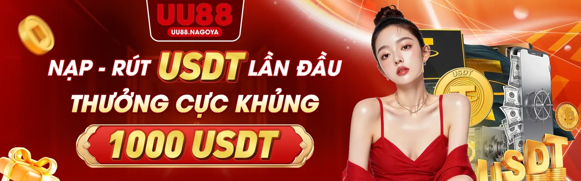 UU88 Nạp - Rút USDT lần đầu thưởng cực khủng 1.000 USDT